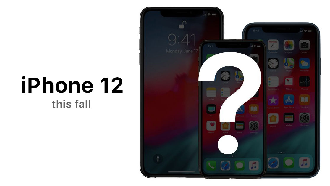 Iphone 12 Everything We Know About The 2020 Iphone