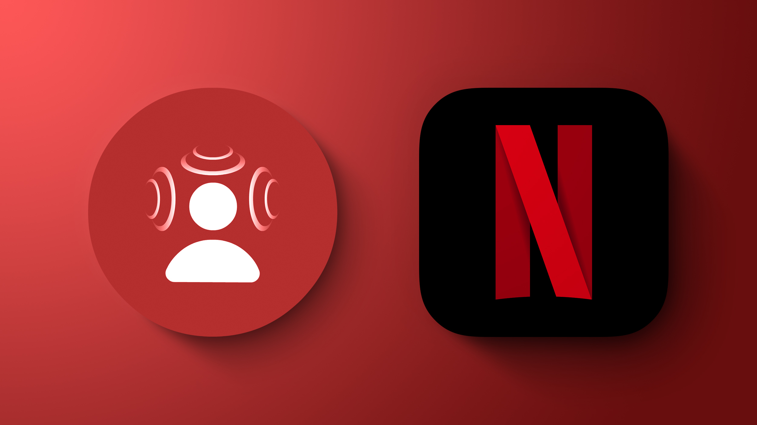 Netflix Rolling Out Spatial Audio Support | MacRumors Forums