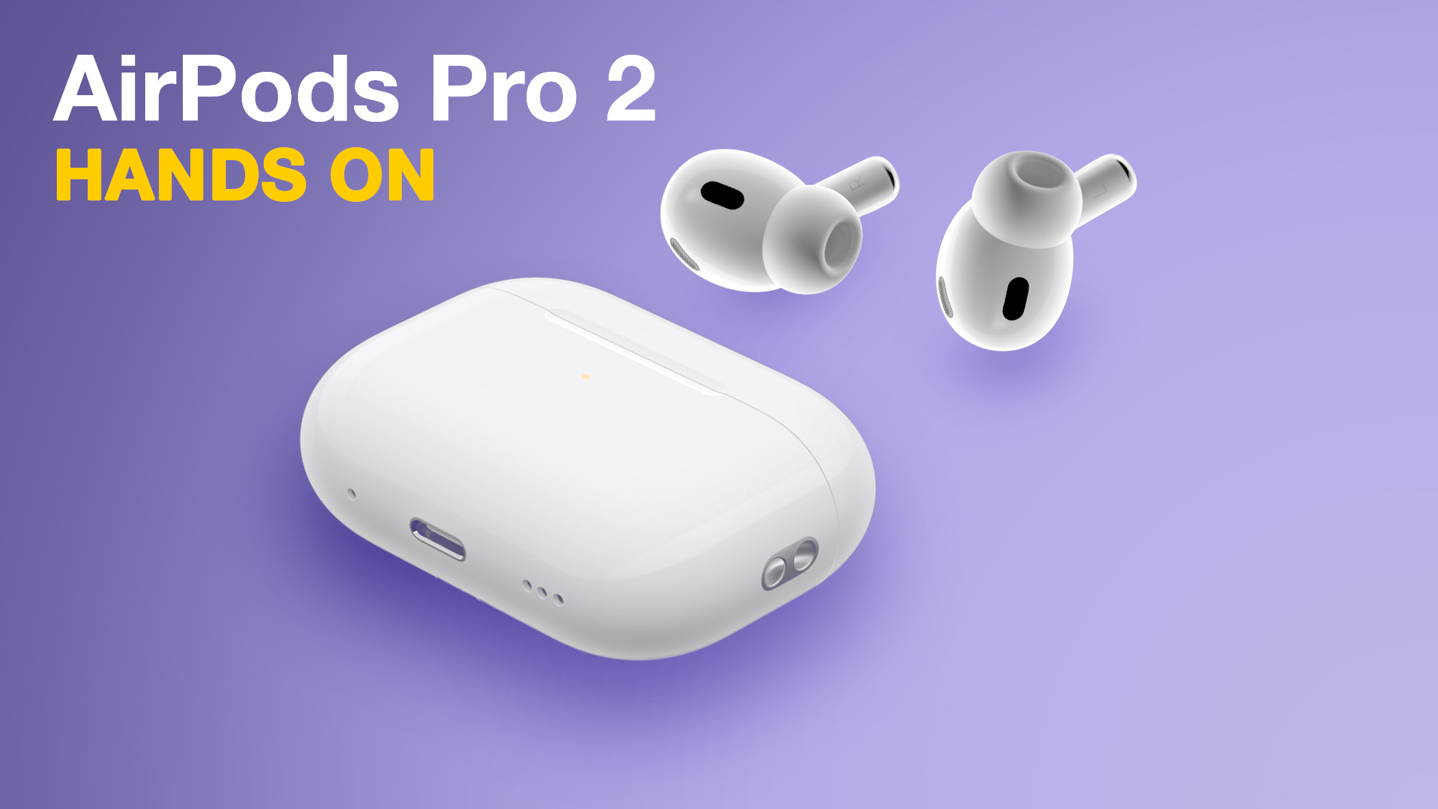 airpods pro 2 hands on