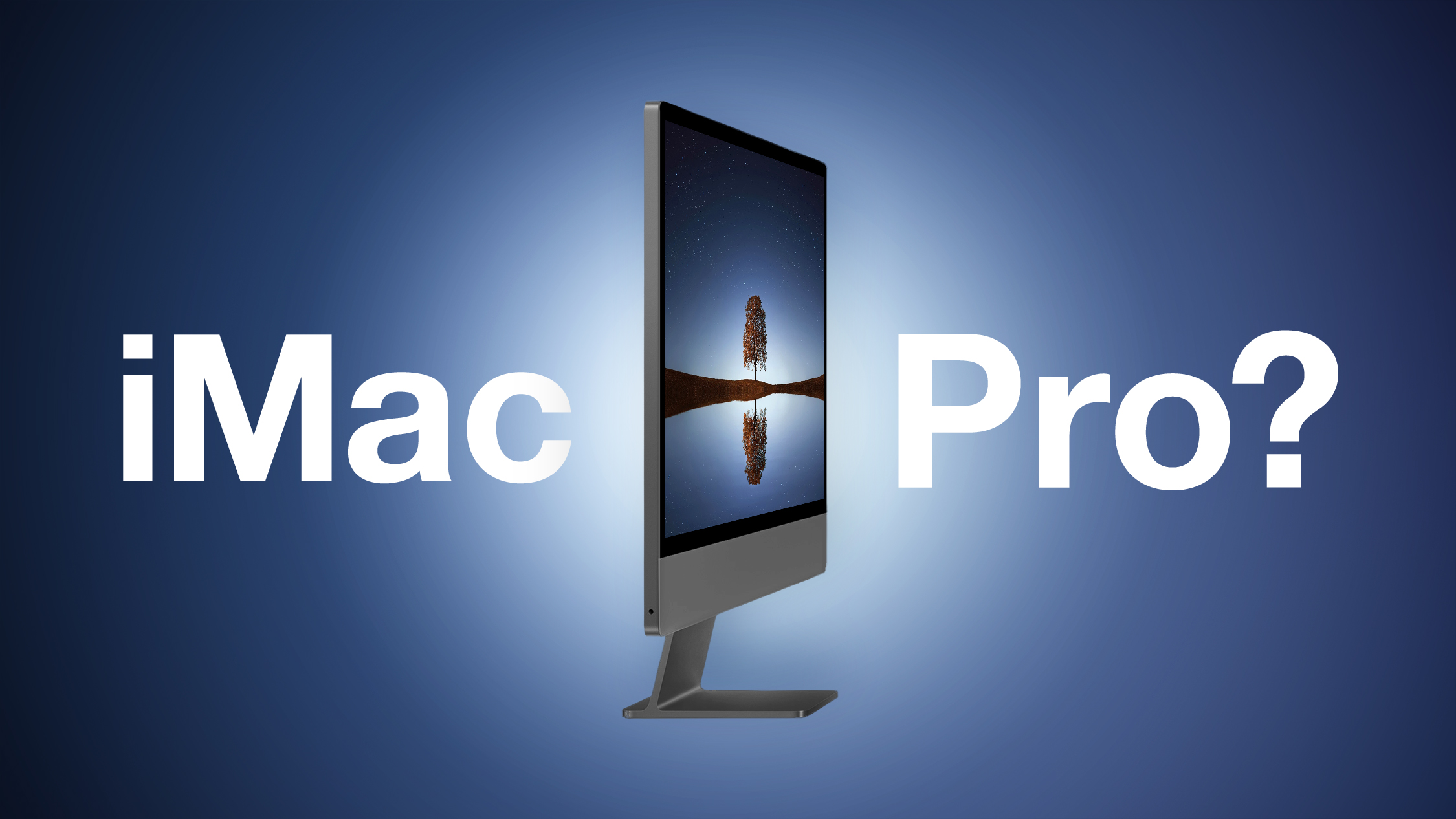 Will There Really Be Another iMac Pro?