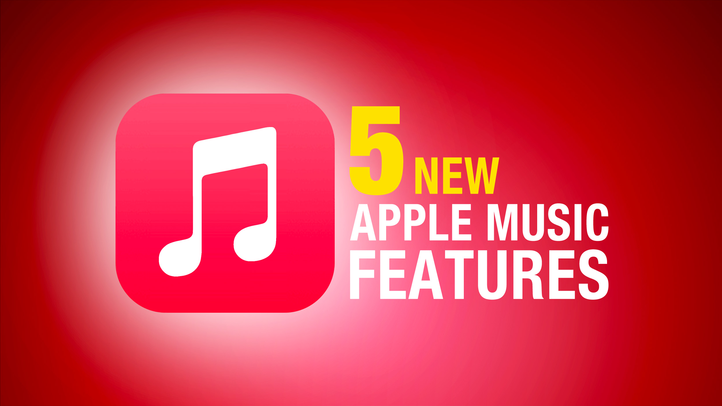 5 New Apple Music Features Feature 1
