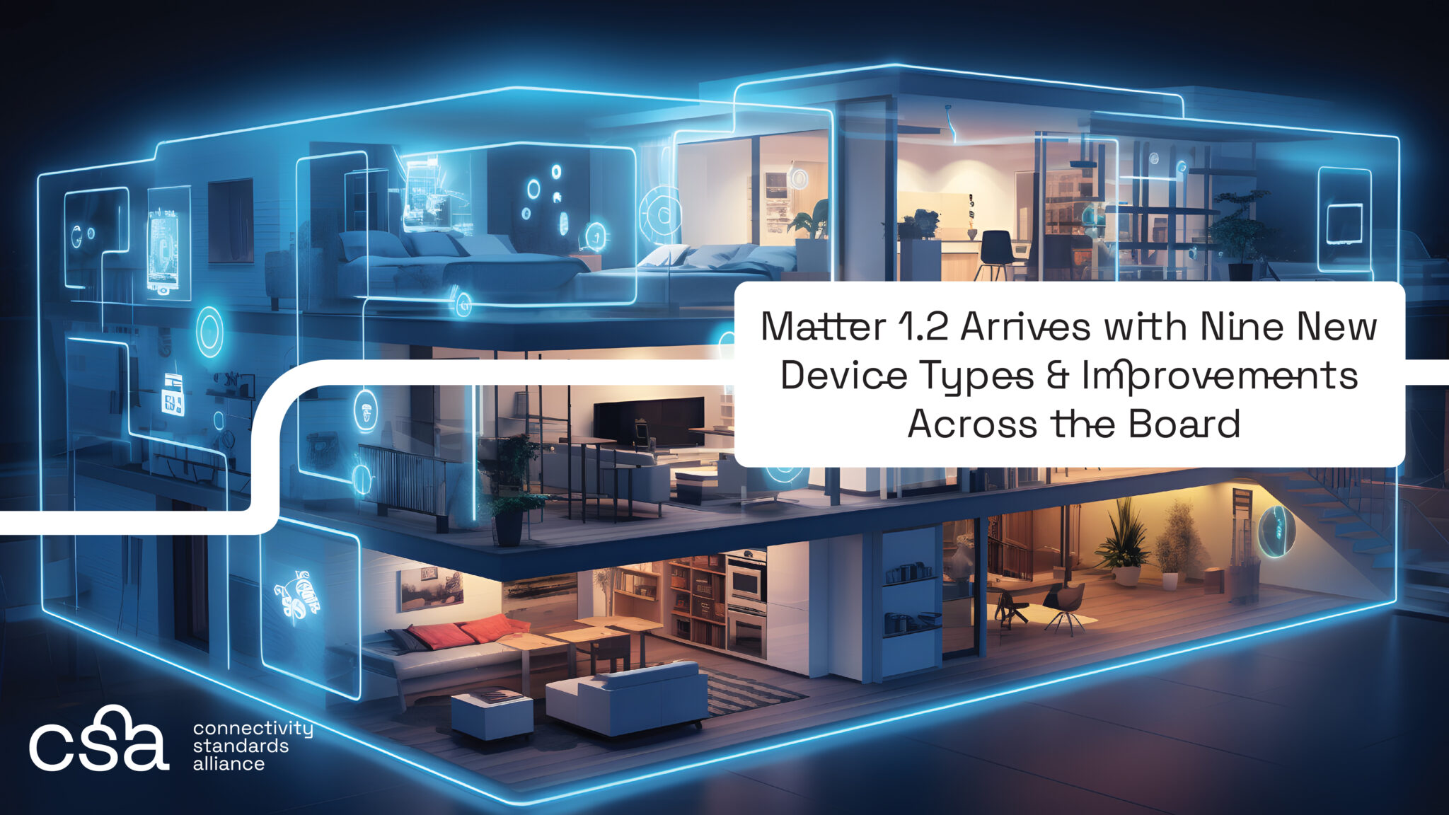 Updated Matter 1.2 Specification Supports New Device Types and Brings Performance Improvements