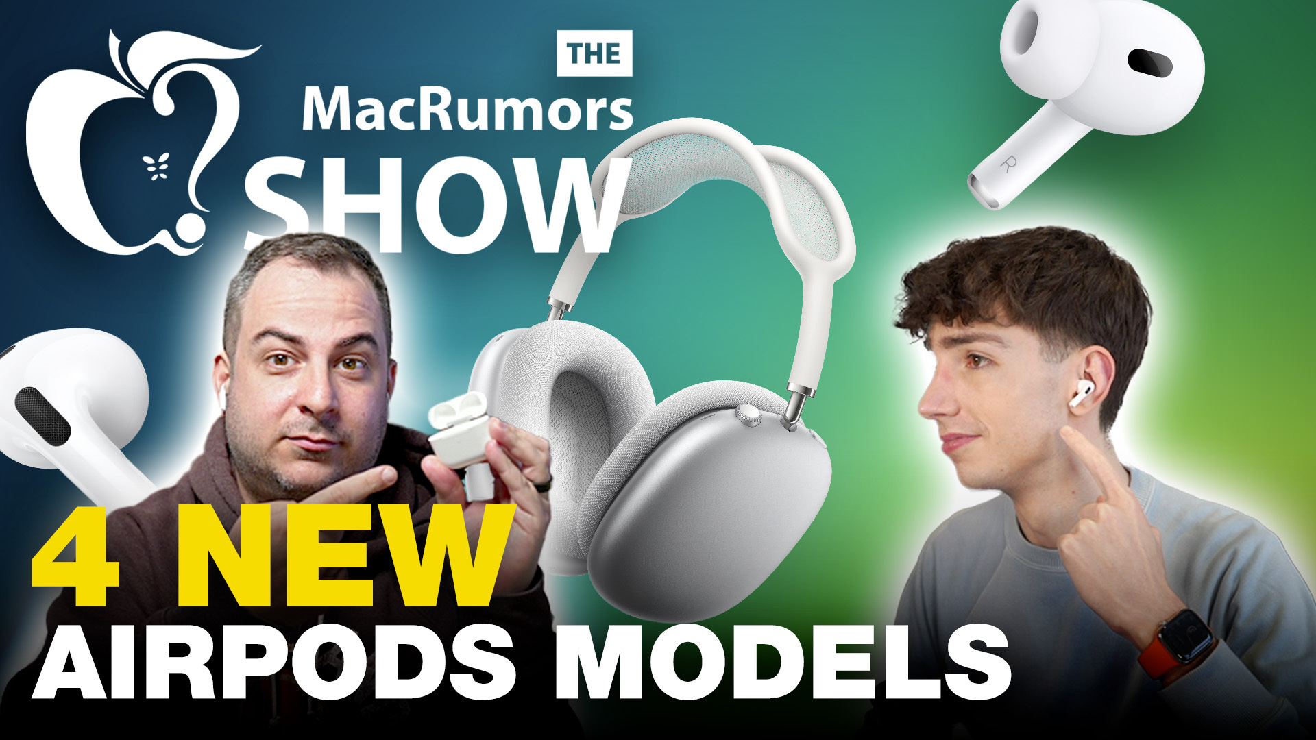The MacRumors Show FOUR New AirPods Models Coming Soon 1