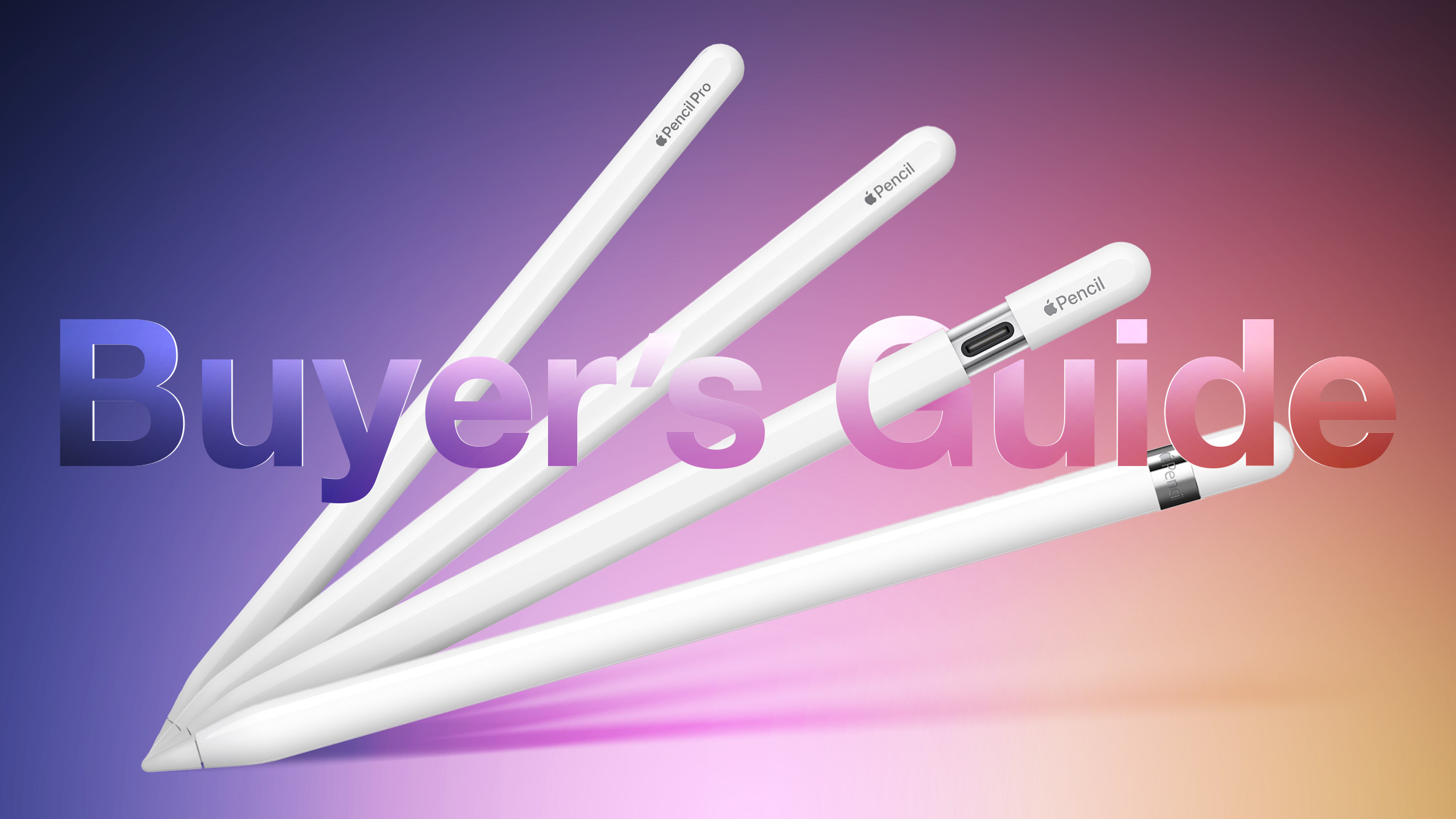Apple Pencil Buyer’s Guide: Which Model Should You Choose?