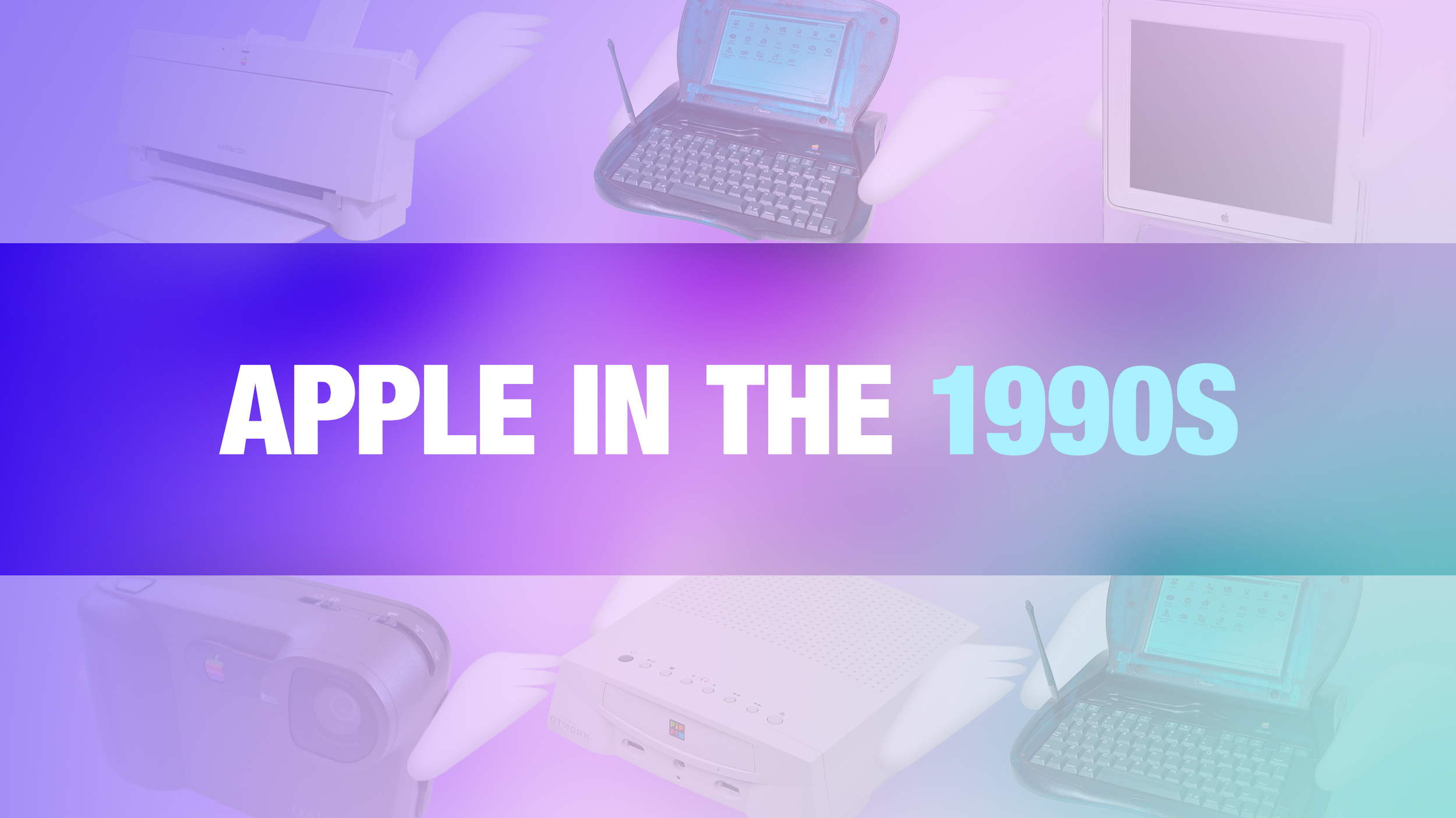 Apple in the 1990s: Here’s a Look Back at 5 Quirky and Unique Products