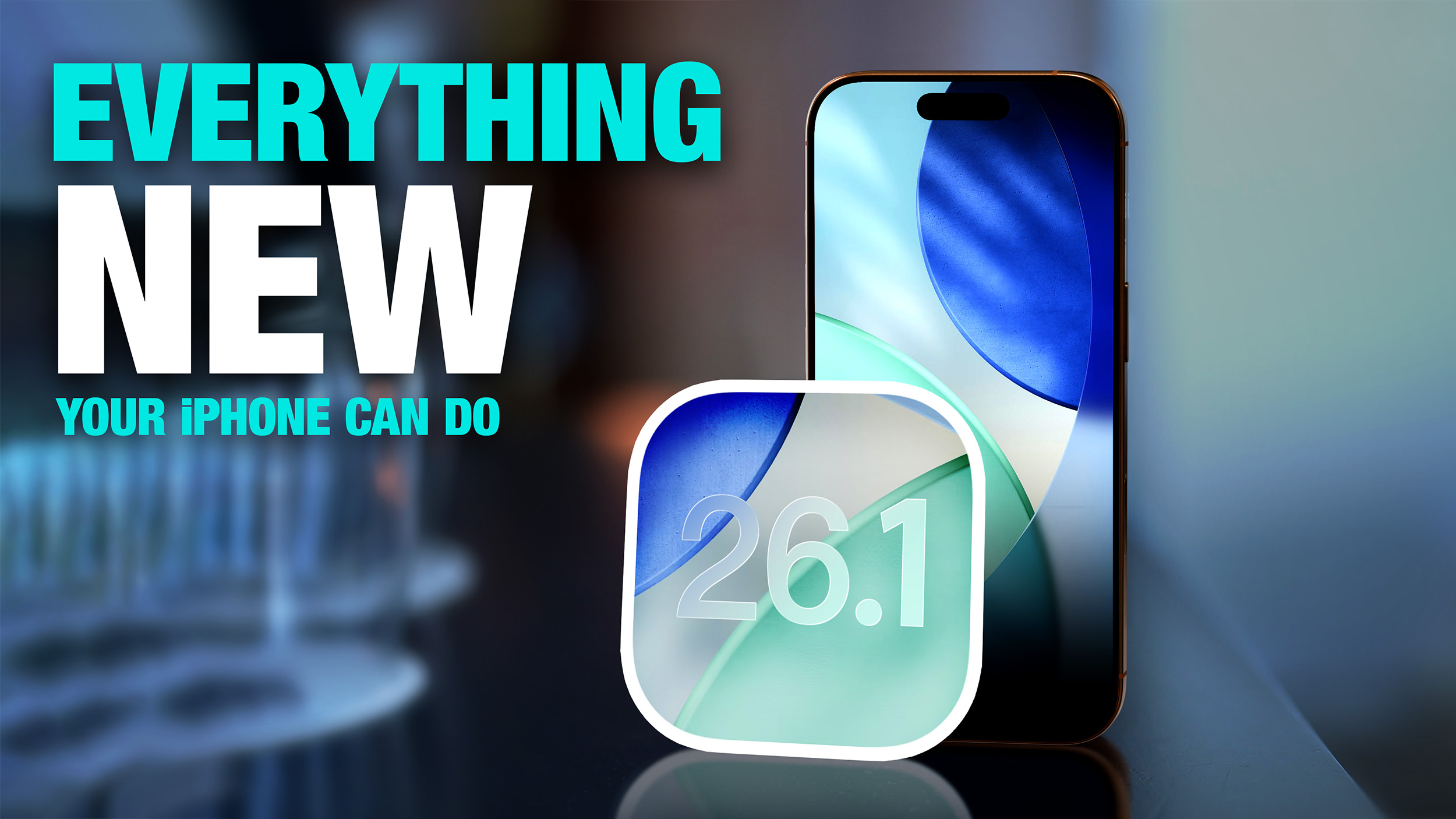 6 New Things Your iPhone Can Do in iOS 26.1