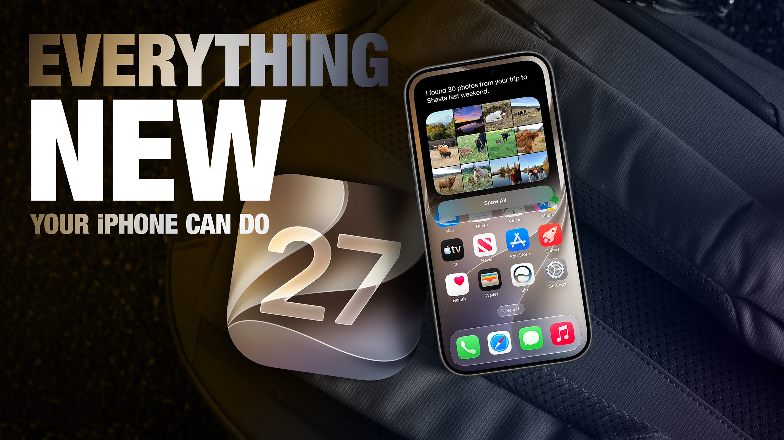 12 New Things Your iPhone Can Do in iOS 27