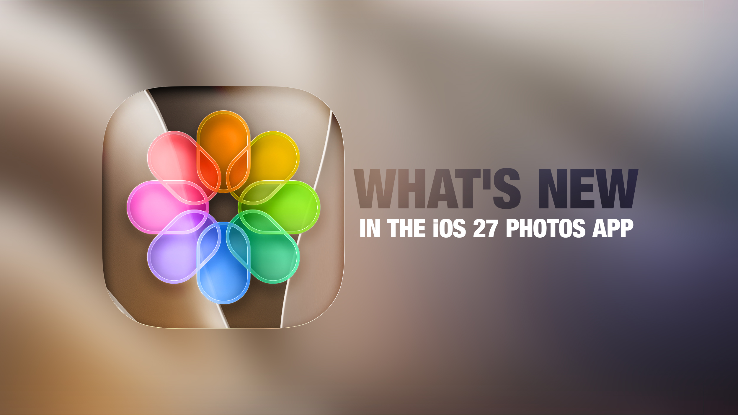 What’s New in the iOS 27 Photos App