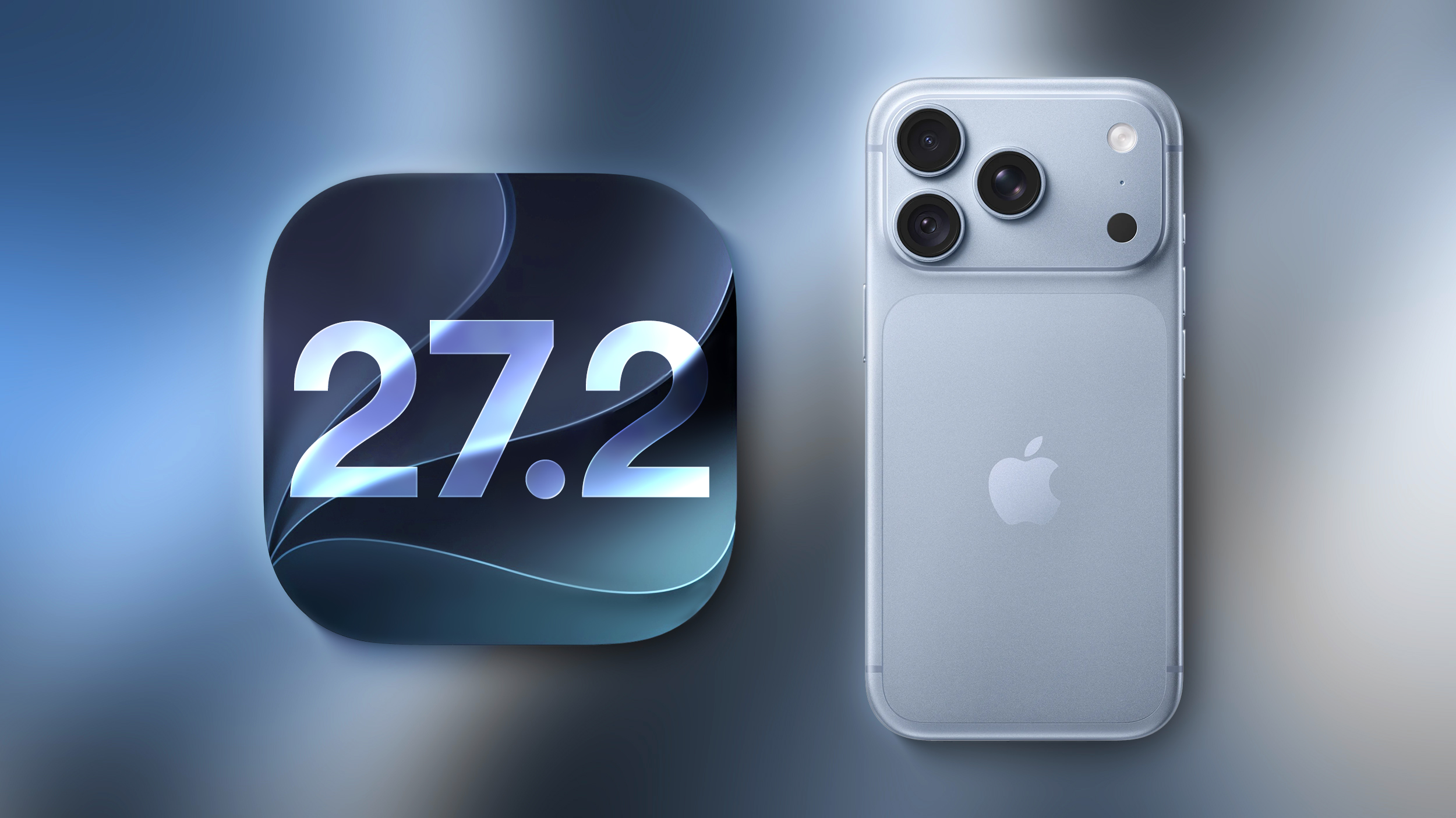 Here's Why Apple Just Released an iOS 27.2 Beta Instead of iOS 27.1