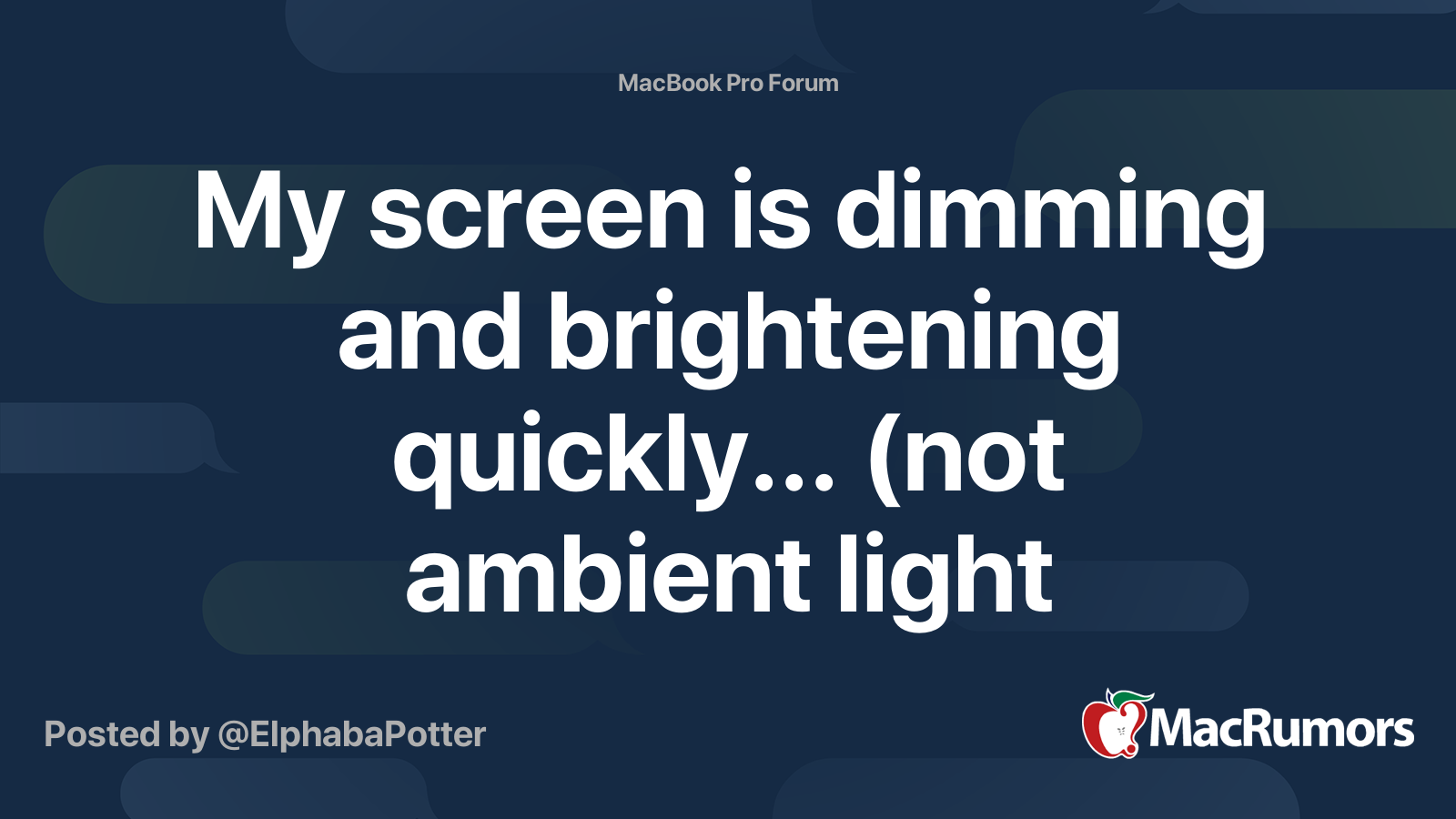 Dynamics flise Udvikle My screen is dimming and brightening quickly... (not ambient light sensor)  | MacRumors Forums