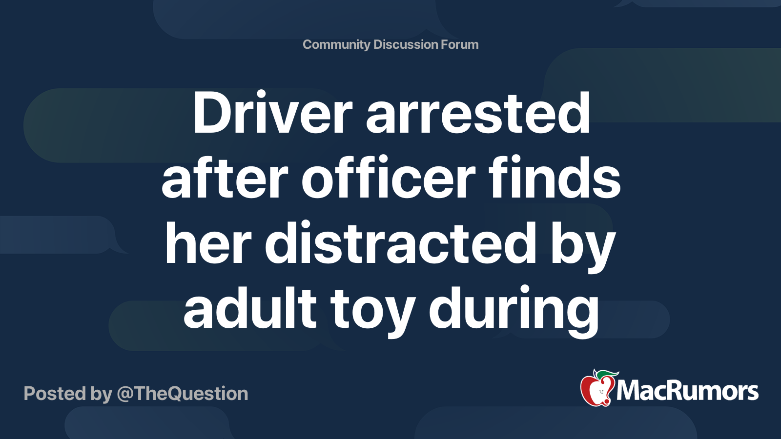 Driver arrested after officer finds her distracted by adult toy