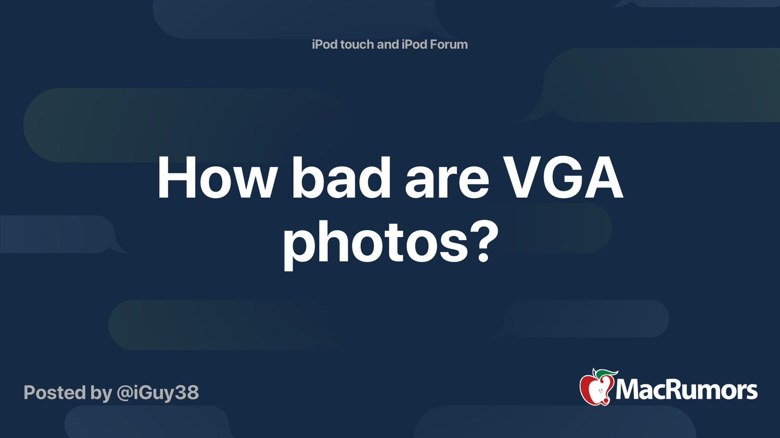 How bad are VGA photos? MacRumors Forums