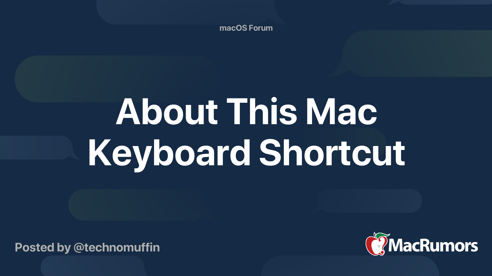 About This Mac Keyboard Shortcut | MacRumors Forums