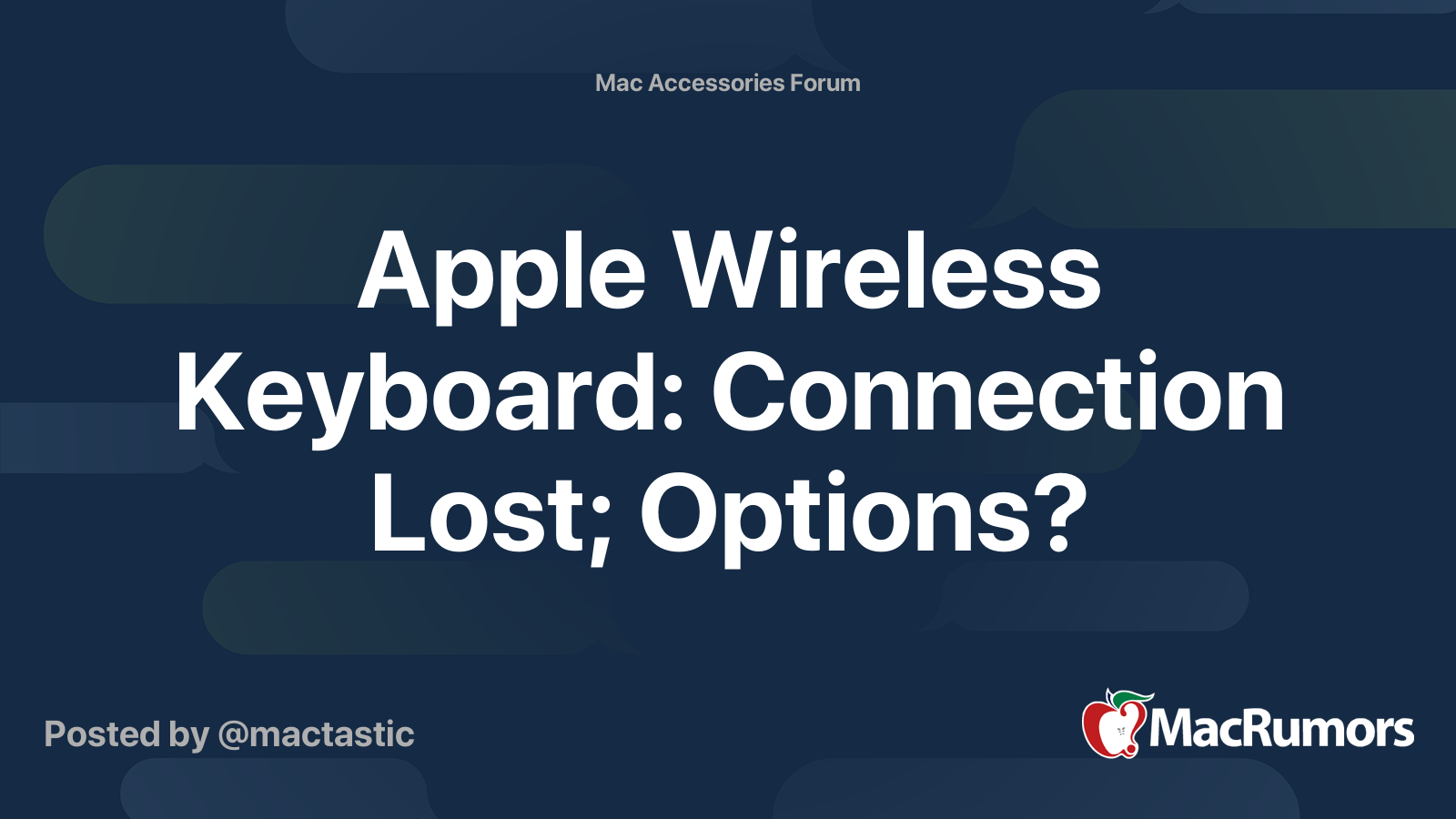 Apple Wireless Keyboard Connection Lost; Options? MacRumors Forums