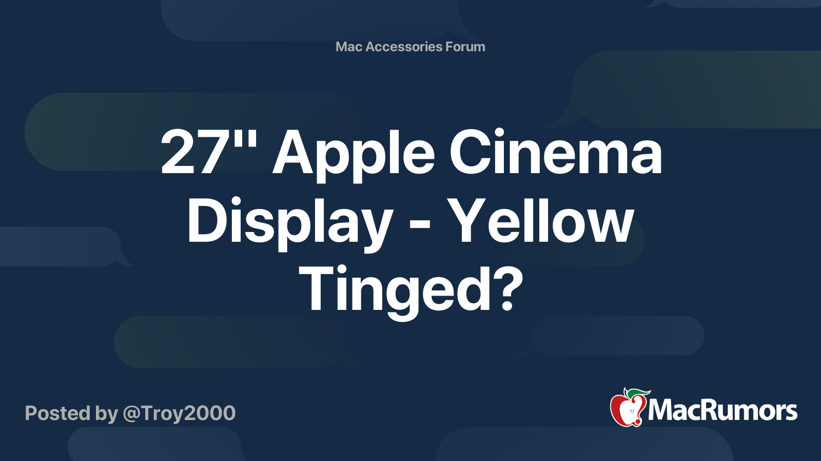 27" Apple Cinema Display Yellow Tinged? MacRumors Forums