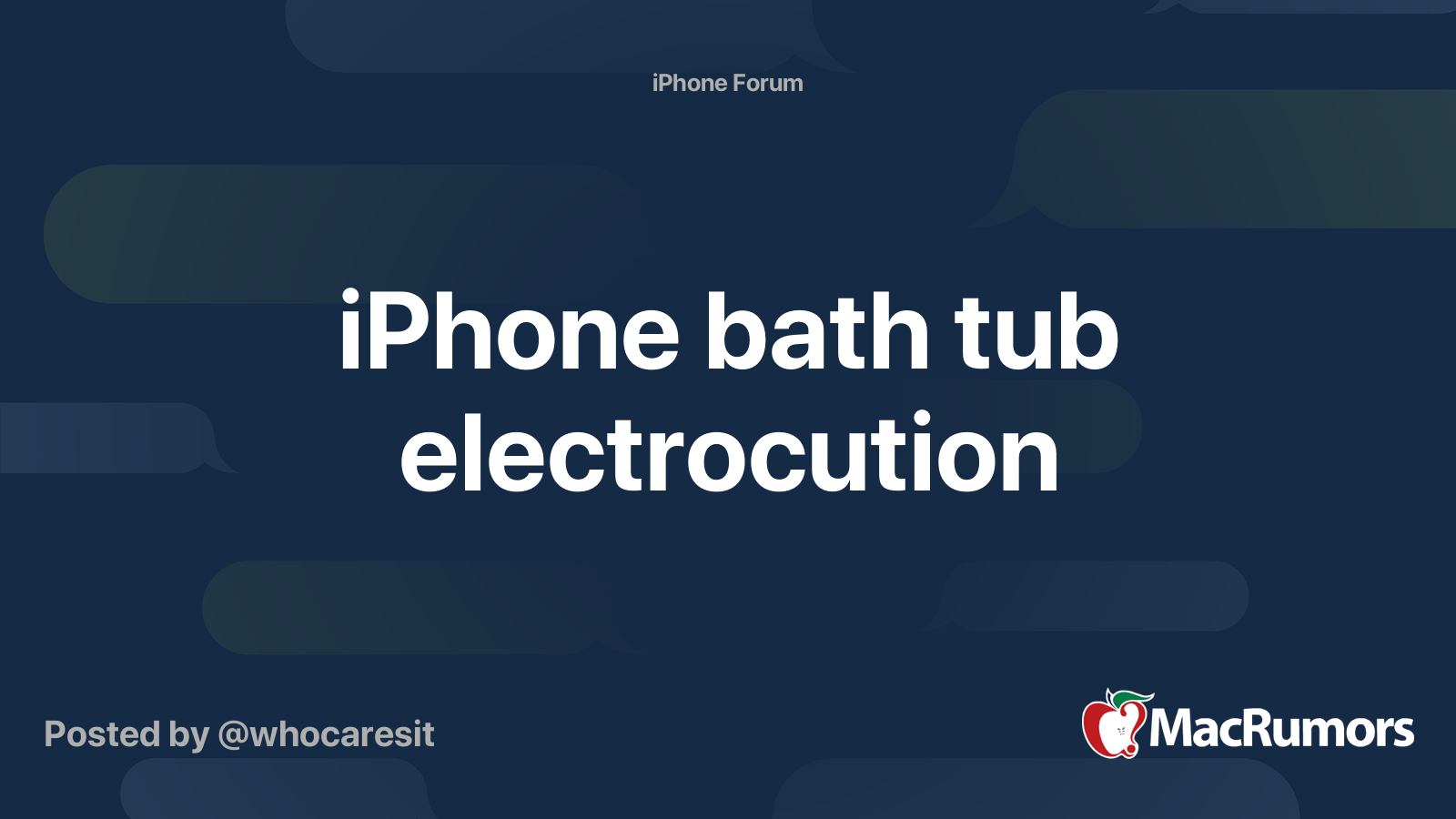 iPhone bath tub electrocution MacRumors Forums