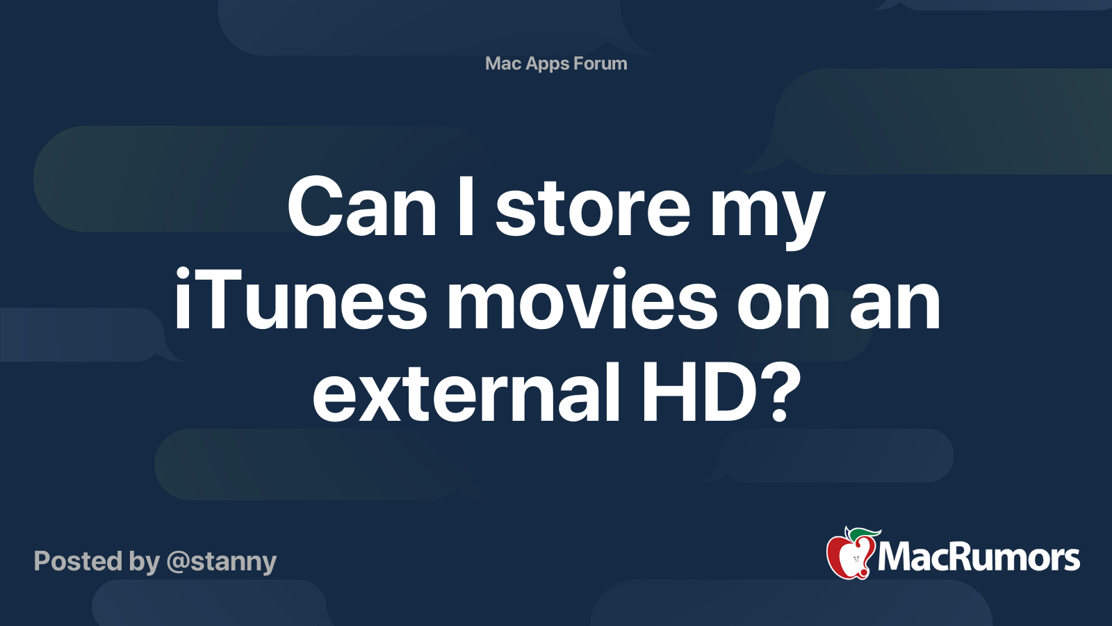 Can I store my iTunes movies on an external HD? MacRumors Forums