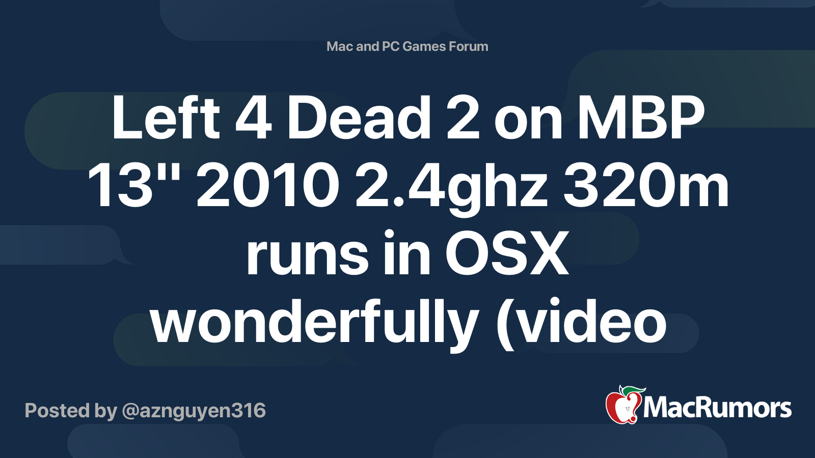 Left 4 Dead 2 On Mbp 13 10 2 4ghz 3m Runs In Osx Wonderfully Video Link Macrumors Forums