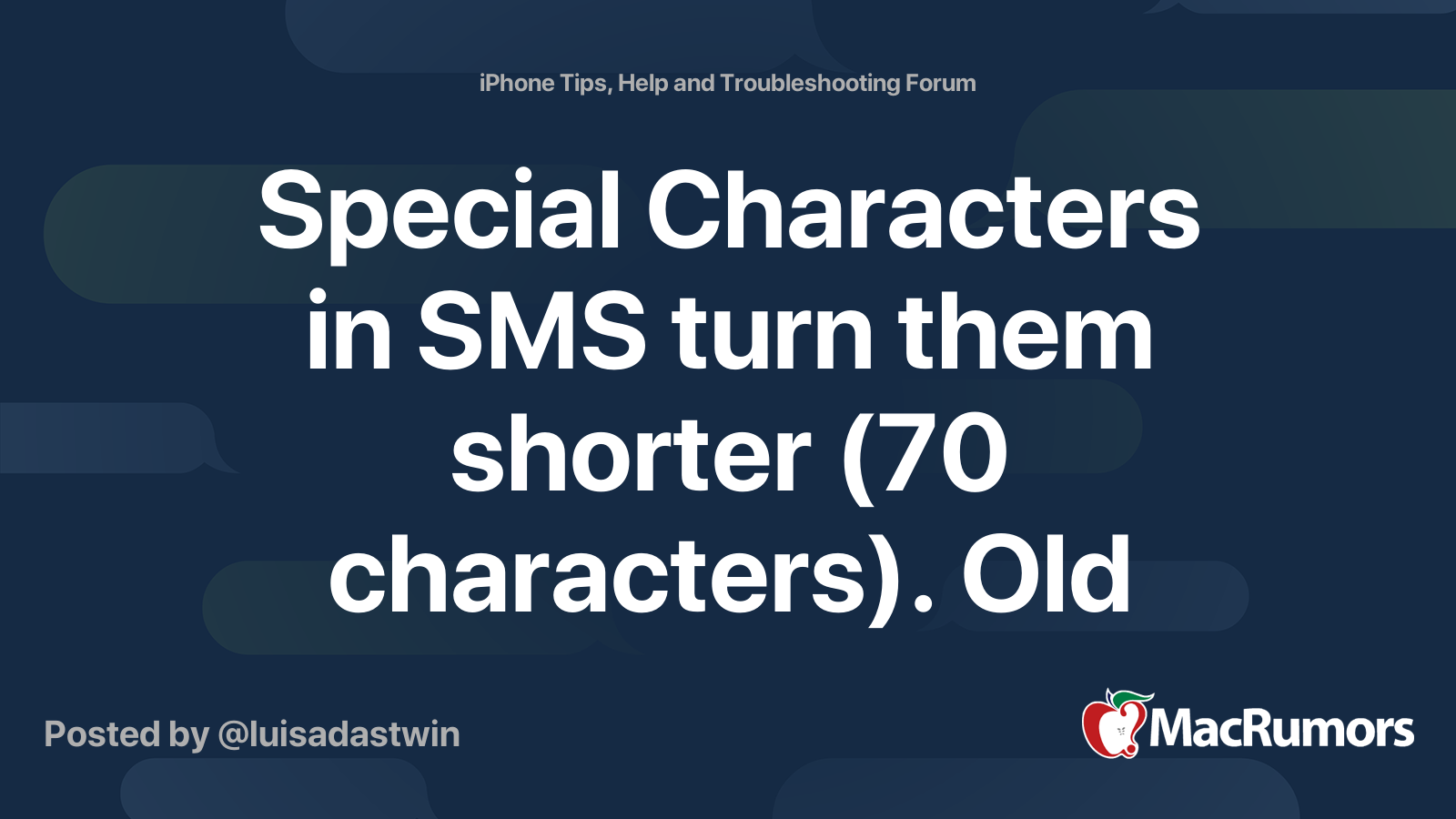 Special Characters In Sms Turn Them Shorter 70 Characters Old Issue Never Solved Macrumors Forums