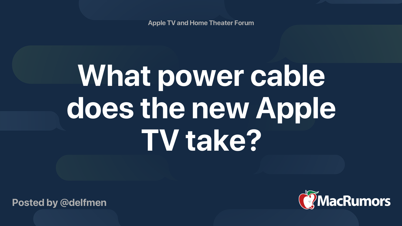 What power cable does the new Apple TV take? MacRumors Forums