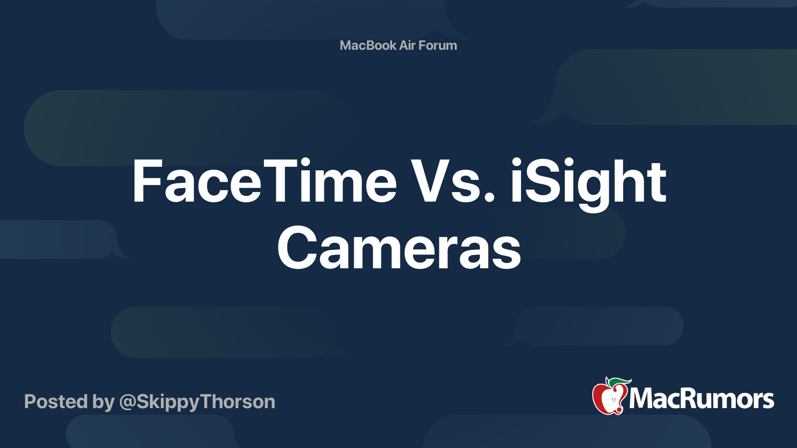 FaceTime Vs. iSight Cameras MacRumors Forums