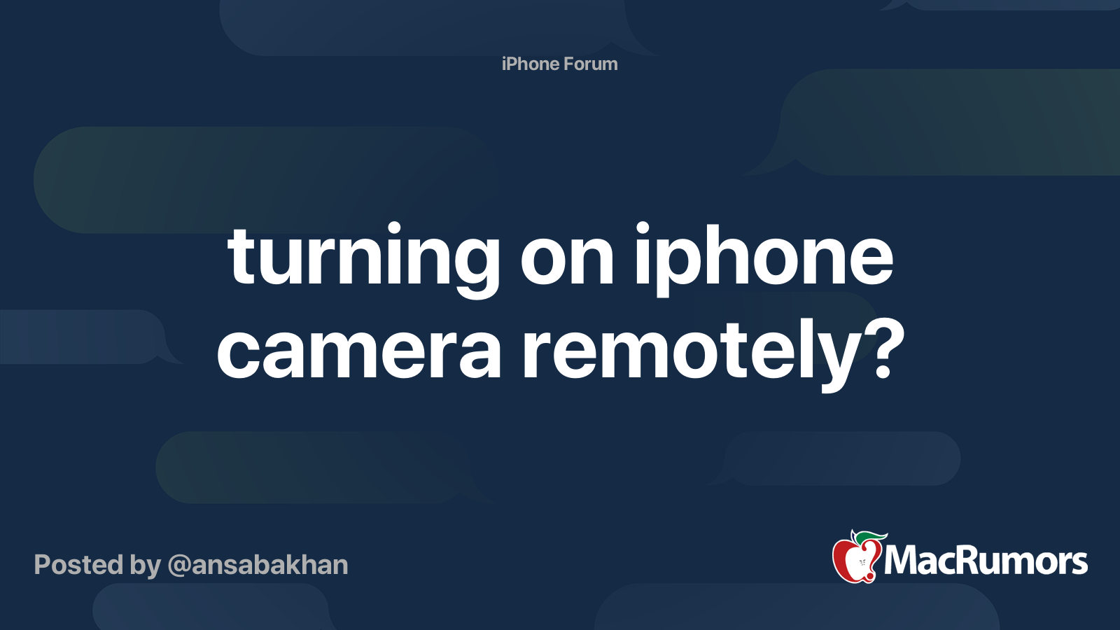 turning on iphone camera remotely? | MacRumors Forums