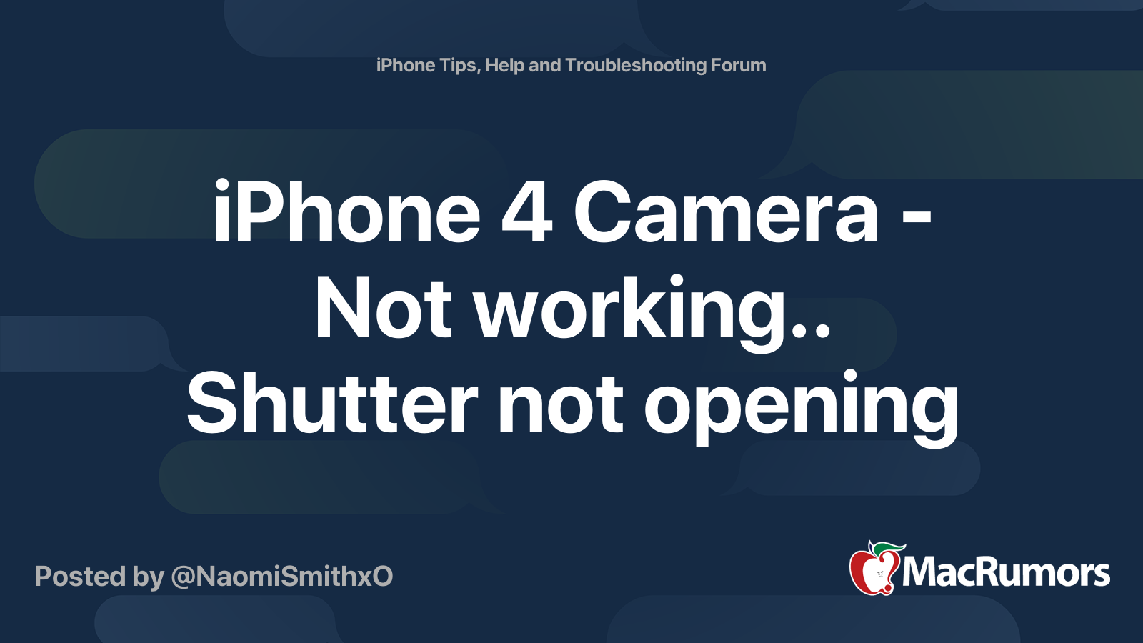 iPhone 4 Camera Not working.. Shutter not opening MacRumors Forums