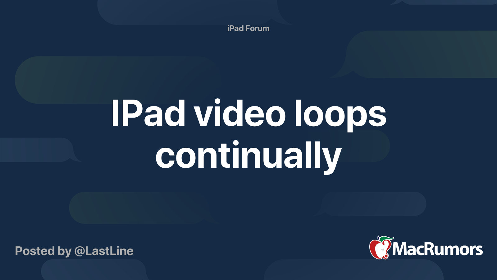 IPad video loops continually MacRumors Forums