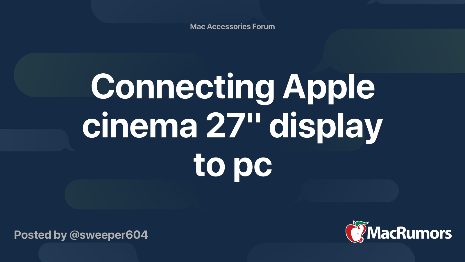 Connecting Apple cinema 27" display to pc MacRumors Forums