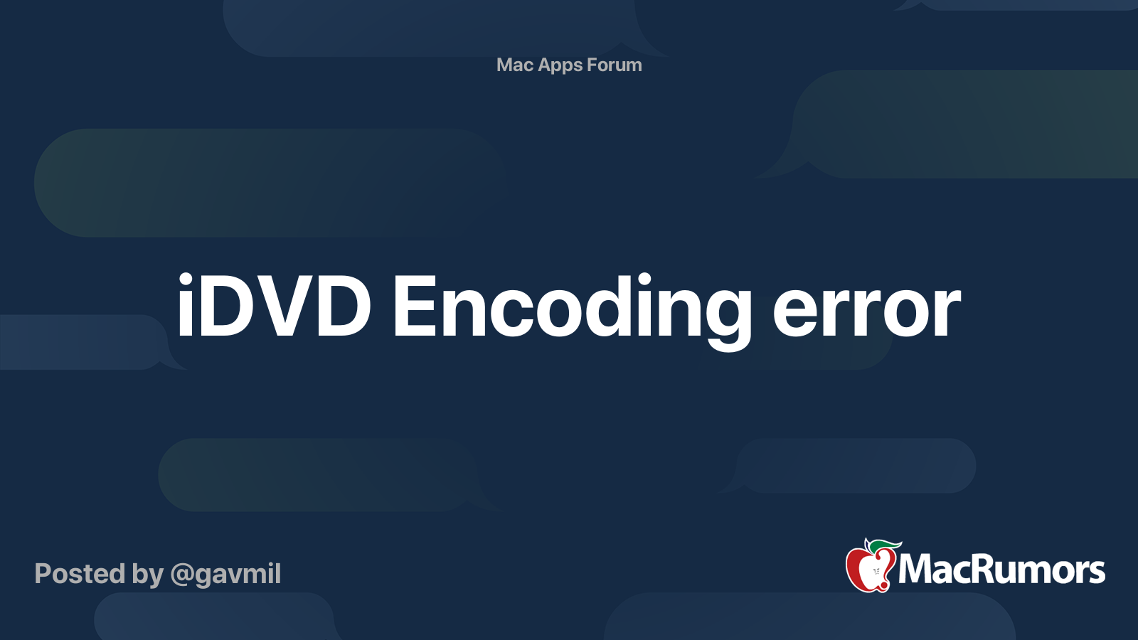 iDVD Encoding error MacRumors Forums