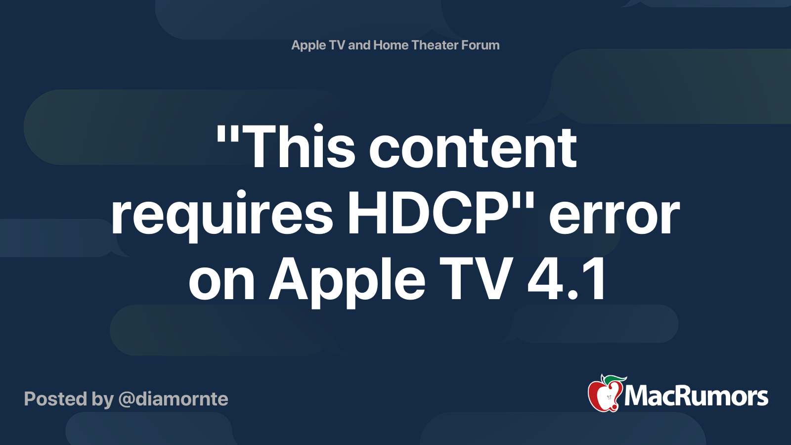 content requires HDCP" error on TV 4.1 | MacRumors Forums