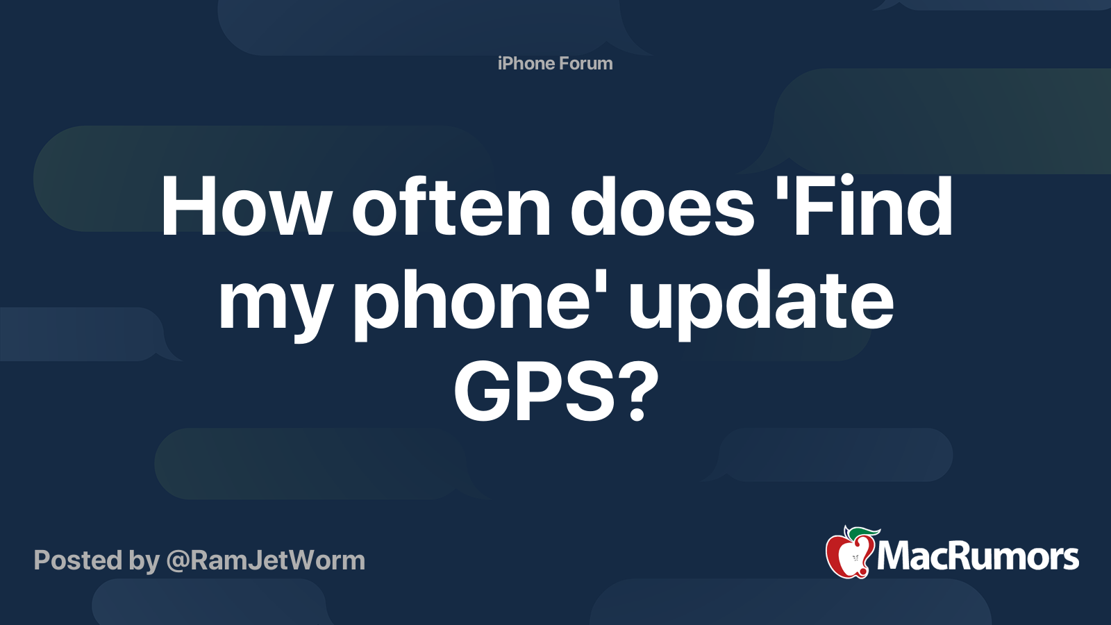 How often does 'Find my phone' update GPS? MacRumors Forums