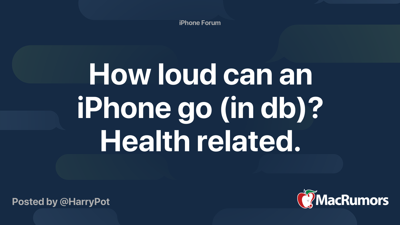 How loud can an iPhone go (in db)? Health related. | MacRumors Forums