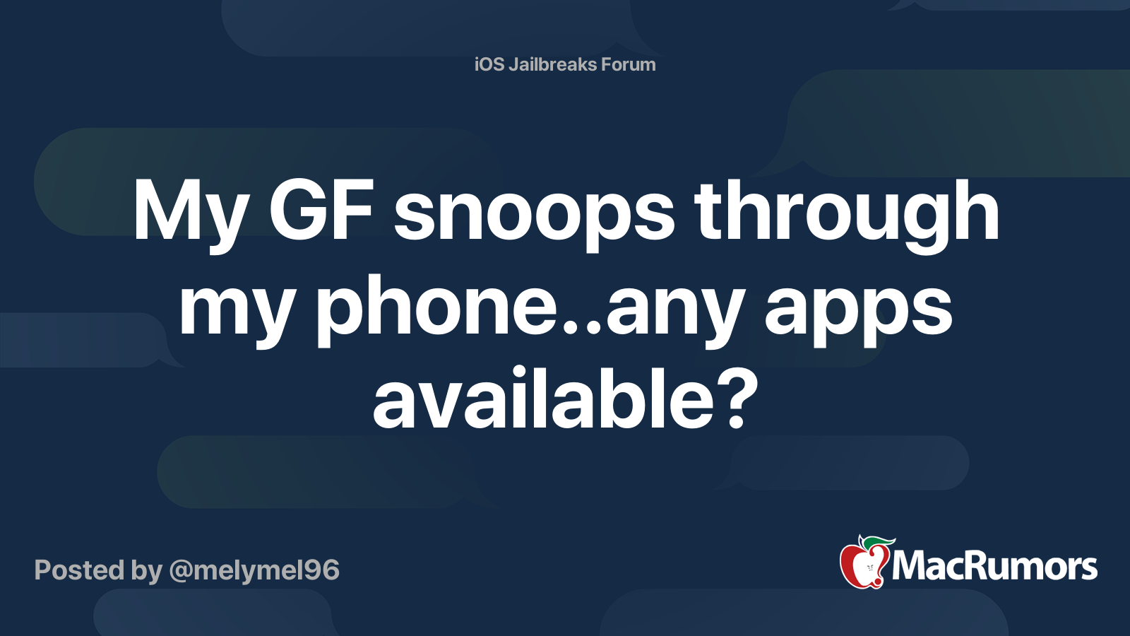 My GF snoops through my phone..any apps available? MacRumors Forums