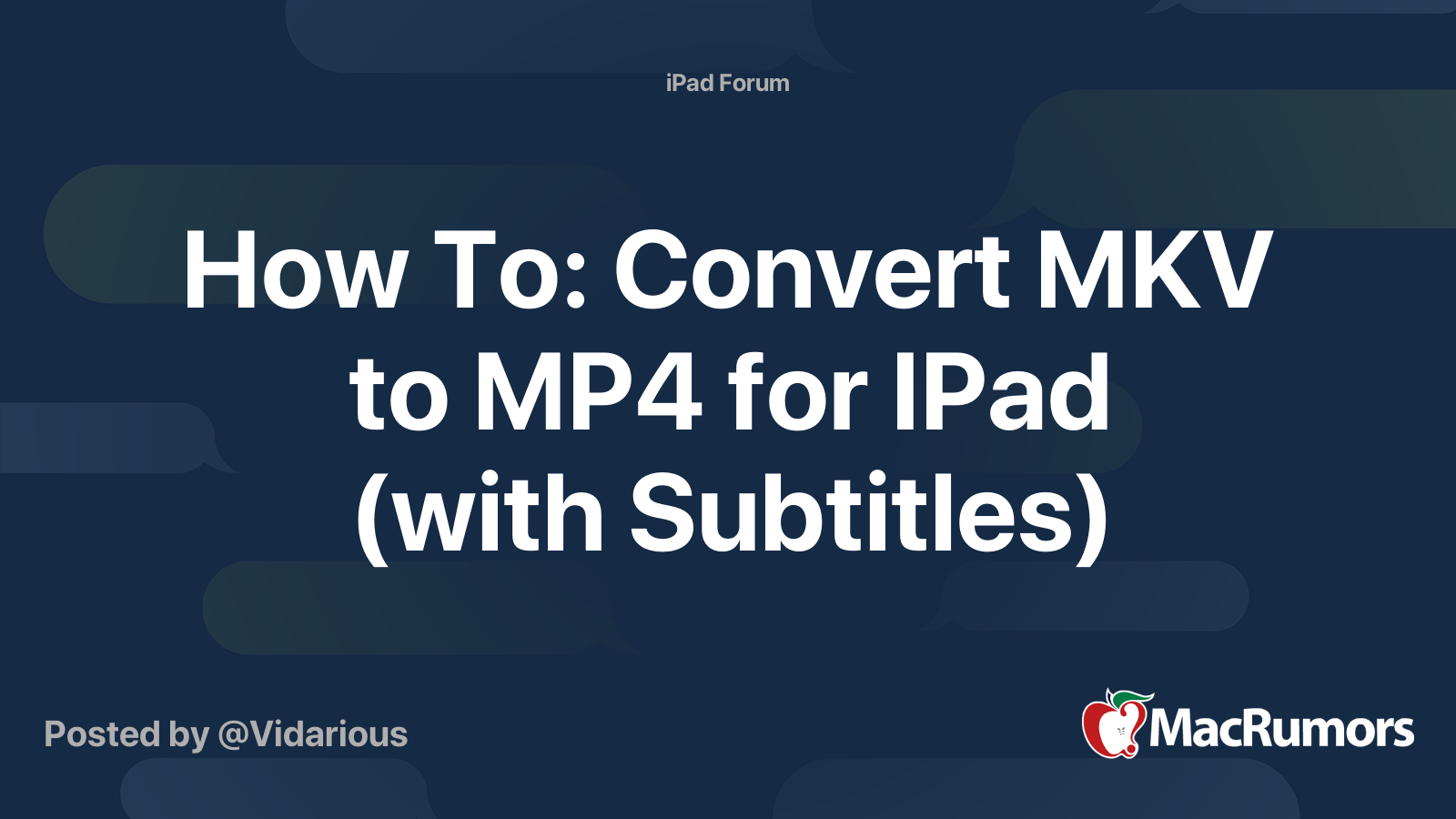 How To Convert MKV to MP4 for IPad (with Subtitles) MacRumors Forums