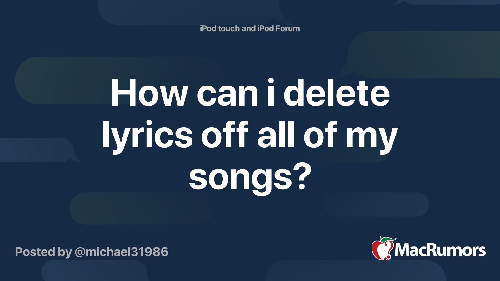 How can i delete lyrics off all of my songs? MacRumors Forums