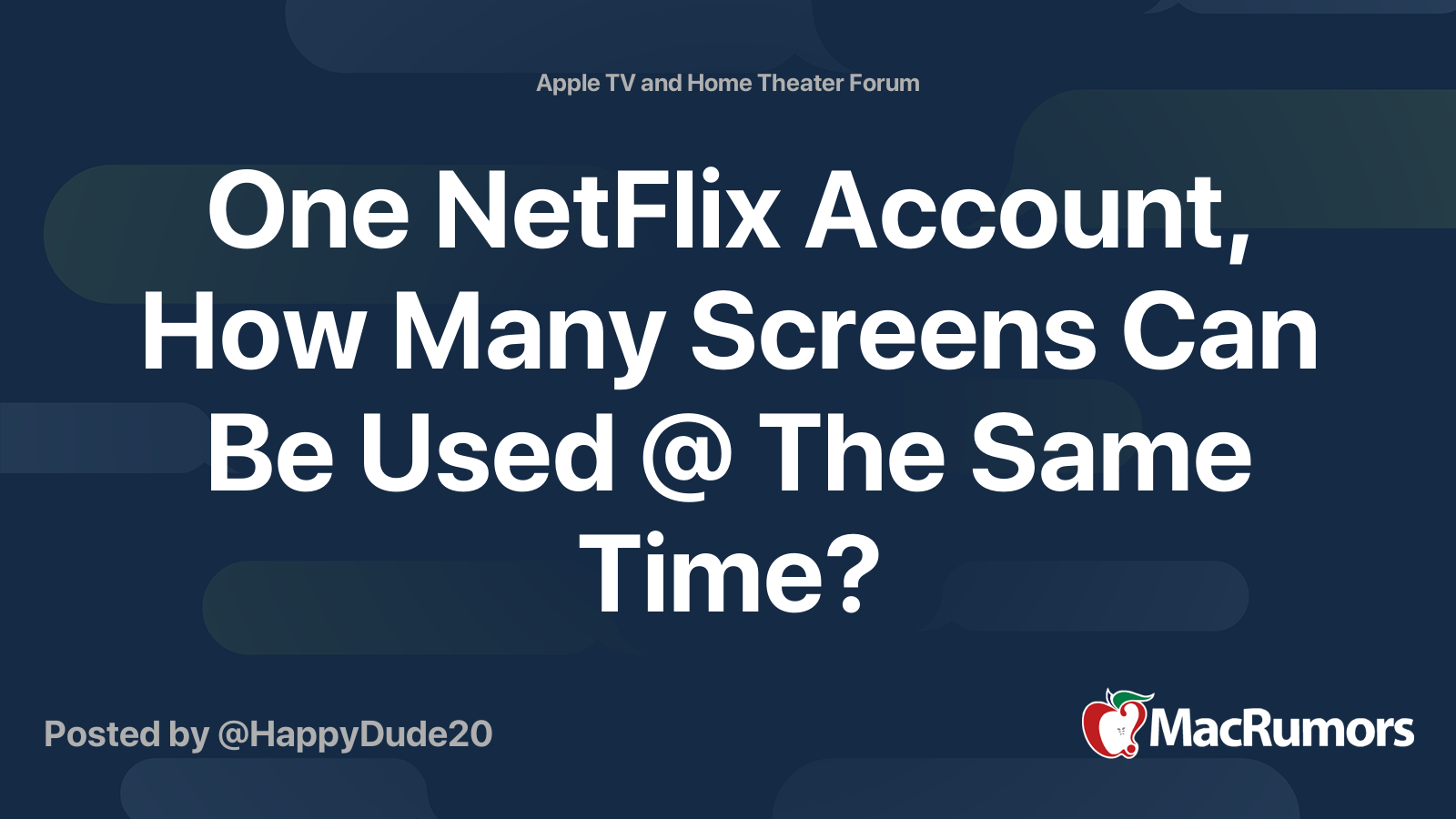 One NetFlix Account, How Many Screens Can Be Used The Same Time