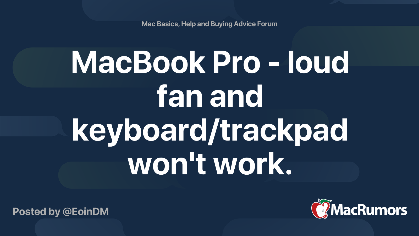 MacBook Pro loud fan and keyboard/trackpad won't work. MacRumors Forums
