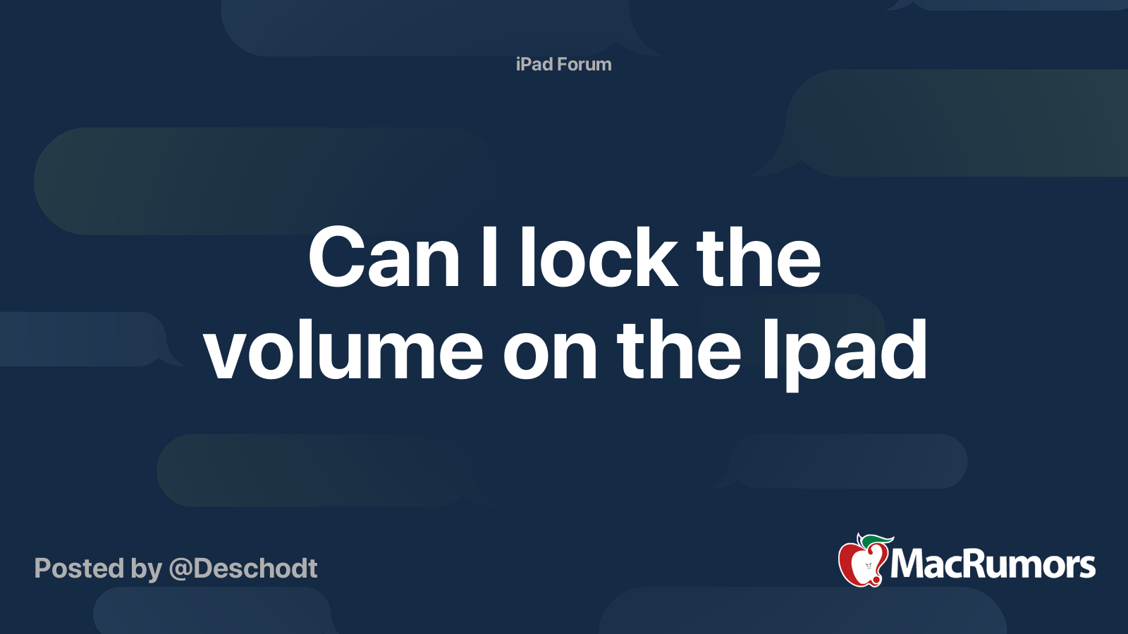 Can I lock the volume on the Ipad | MacRumors Forums