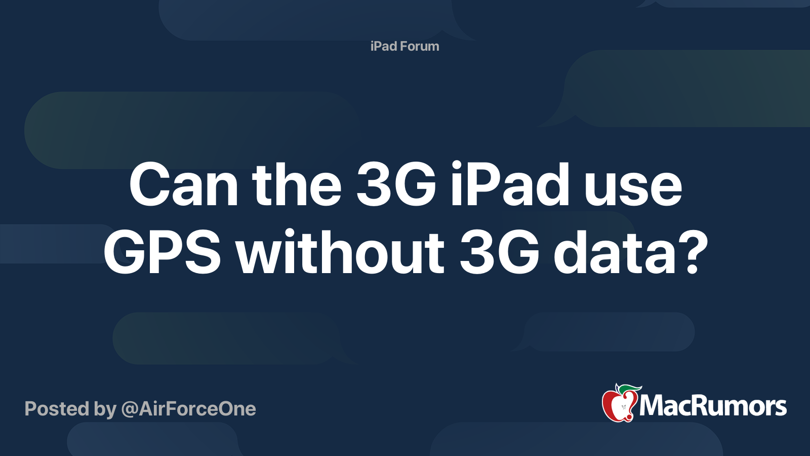 Can the 3G iPad use GPS without 3G data? MacRumors Forums