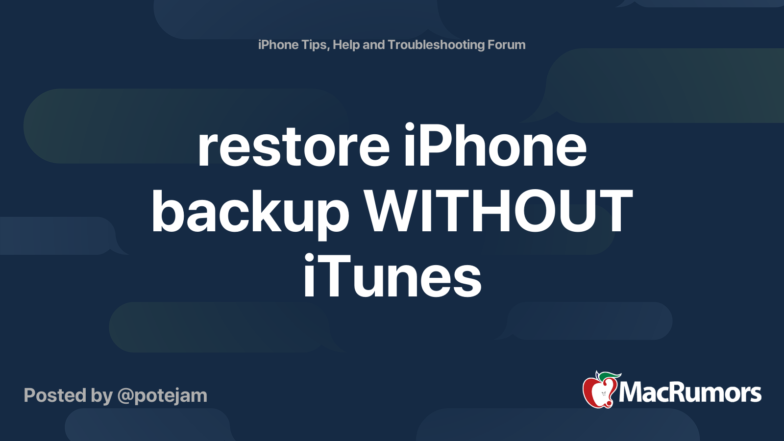 restore iPhone backup WITHOUT iTunes | MacRumors Forums