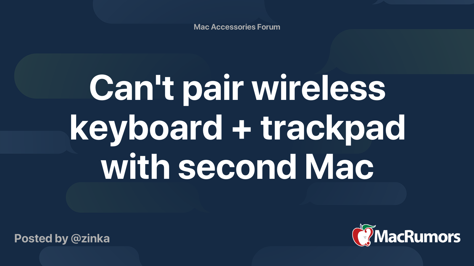 Can't pair wireless keyboard + trackpad with second Mac MacRumors Forums