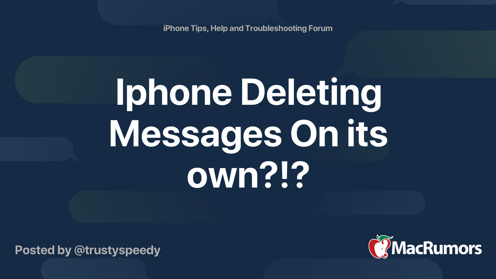 Iphone Deleting Messages On its own?!? | MacRumors Forums