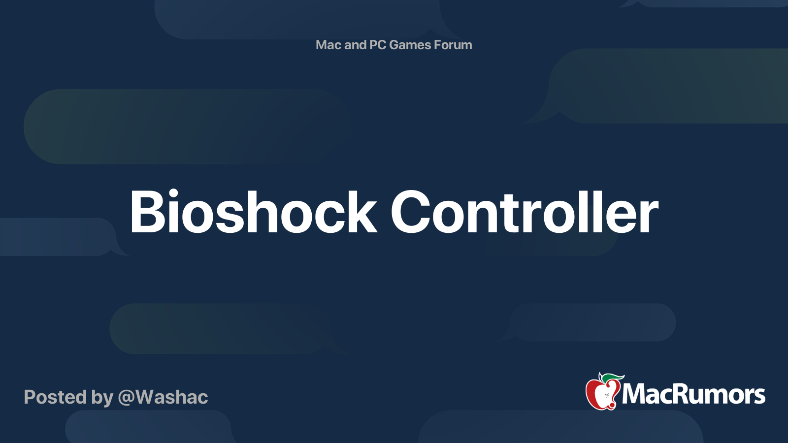 Bioshock Controller | MacRumors Forums