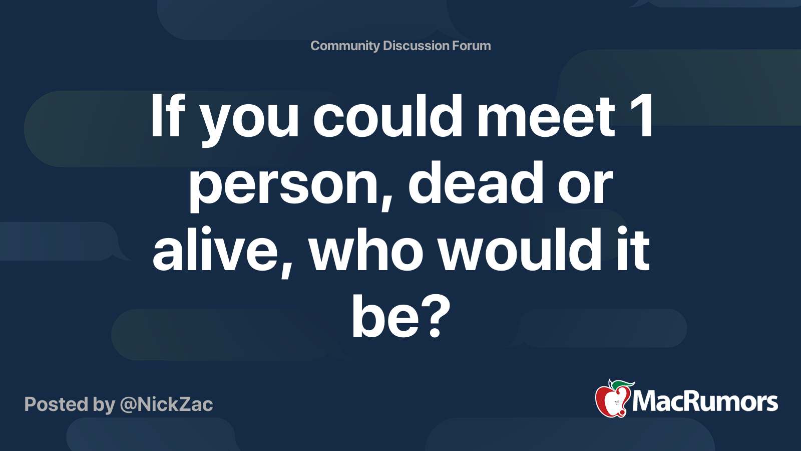 if-you-could-meet-1-person-dead-or-alive-who-would-it-be-macrumors