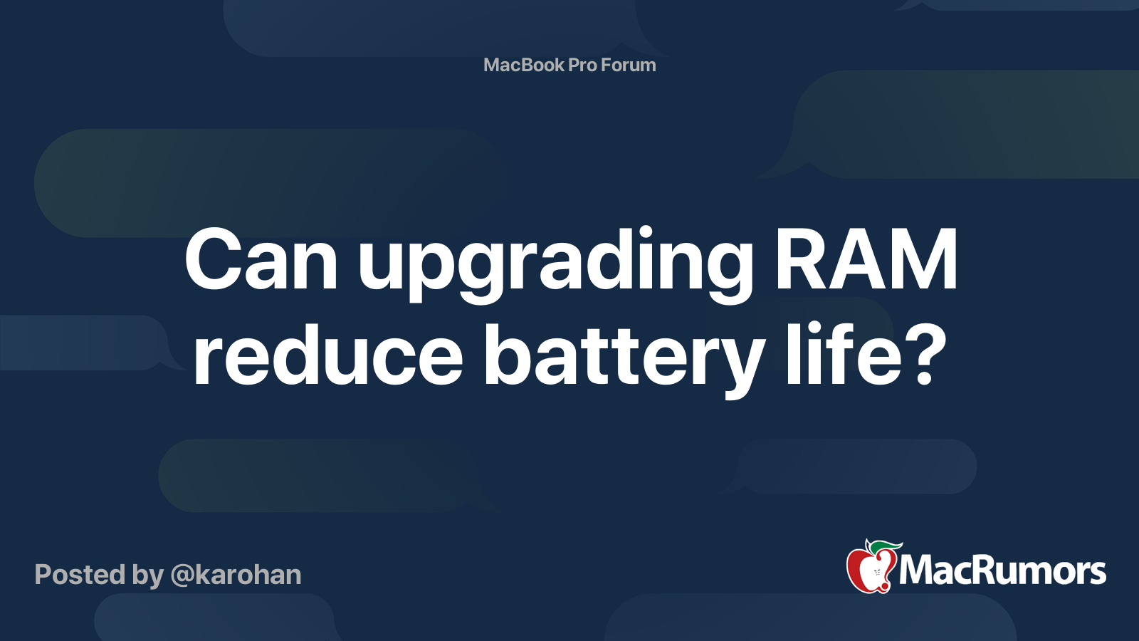 Can upgrading RAM reduce battery life? MacRumors Forums