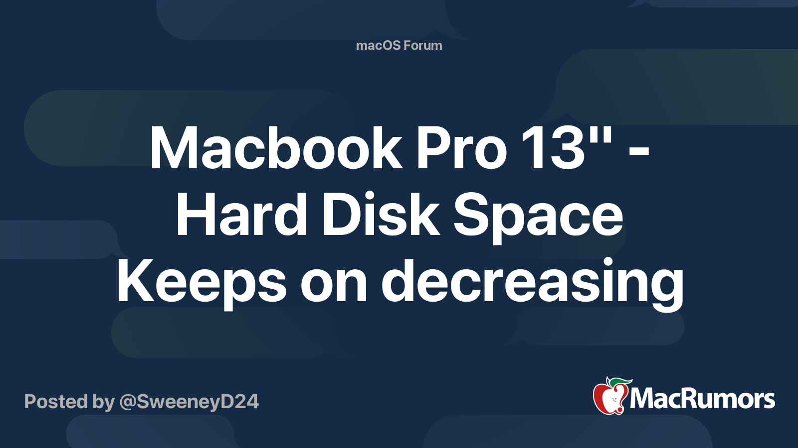 Macbook Pro 13" - Hard Disk Space Keeps on decreasing | MacRumors Forums