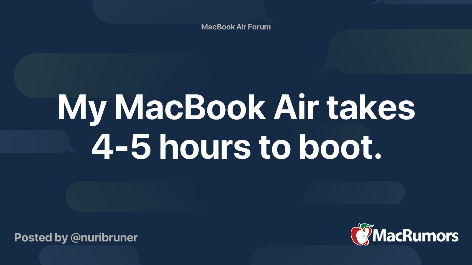 My MacBook Air Takes 4 5 Hours To Boot MacRumors Forums