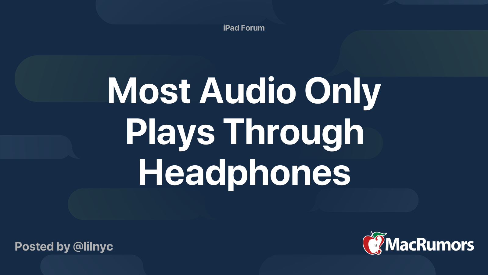 Most Audio Only Plays Through Headphones MacRumors Forums