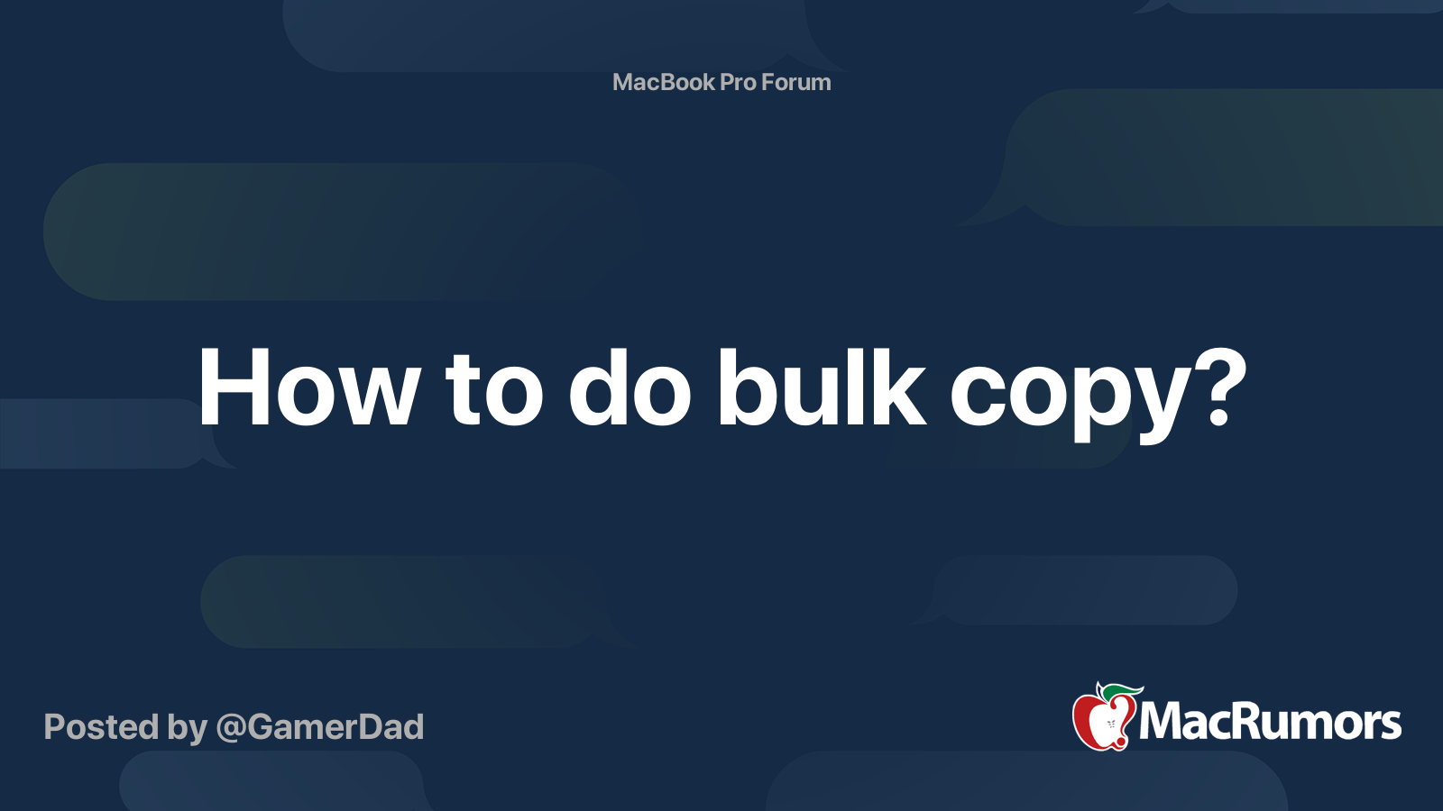 How to do bulk copy? | MacRumors Forums